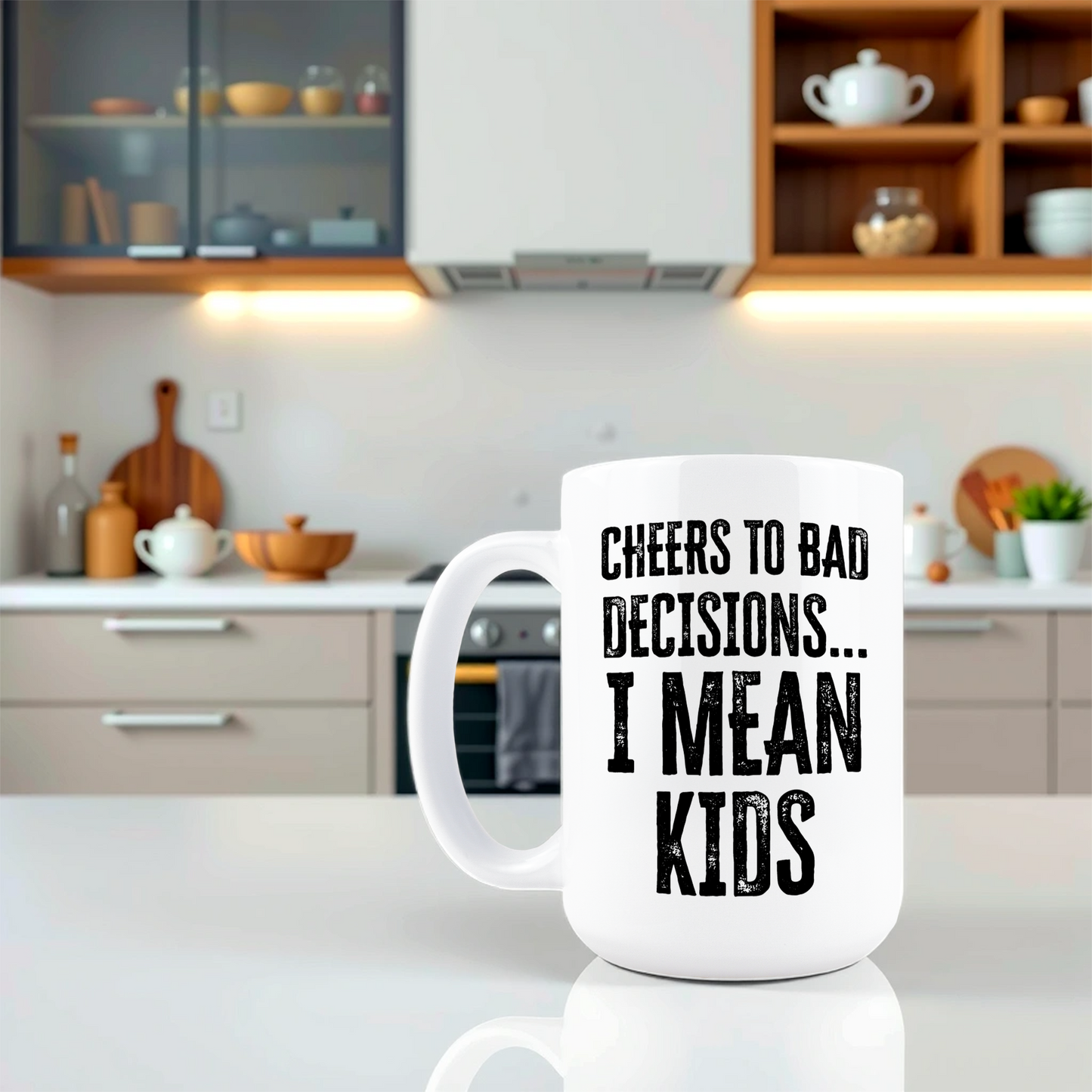 Cheers to Bad Decisions I Mean Kids Coffee Mug