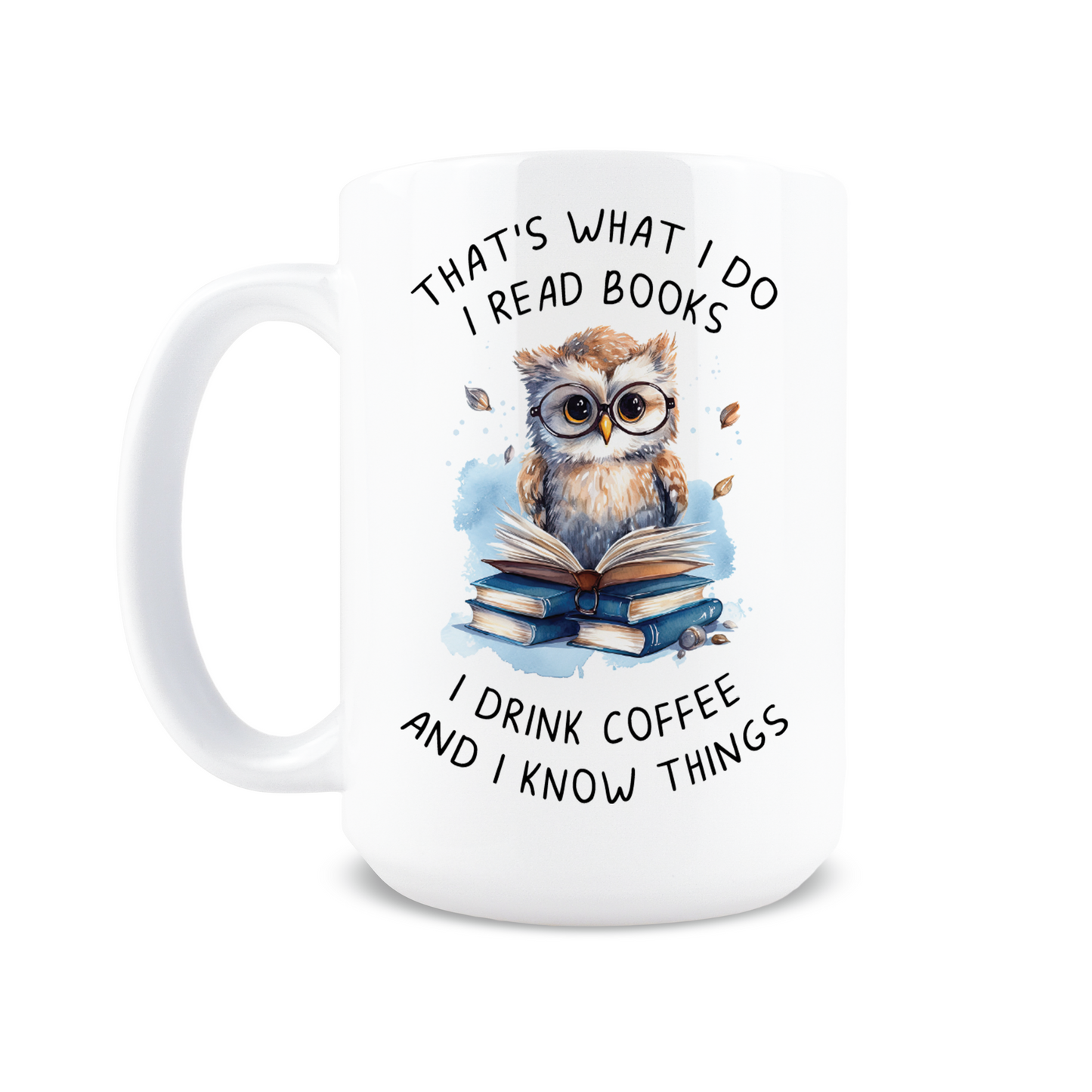 That's What I Do I Read Books Coffee Mug