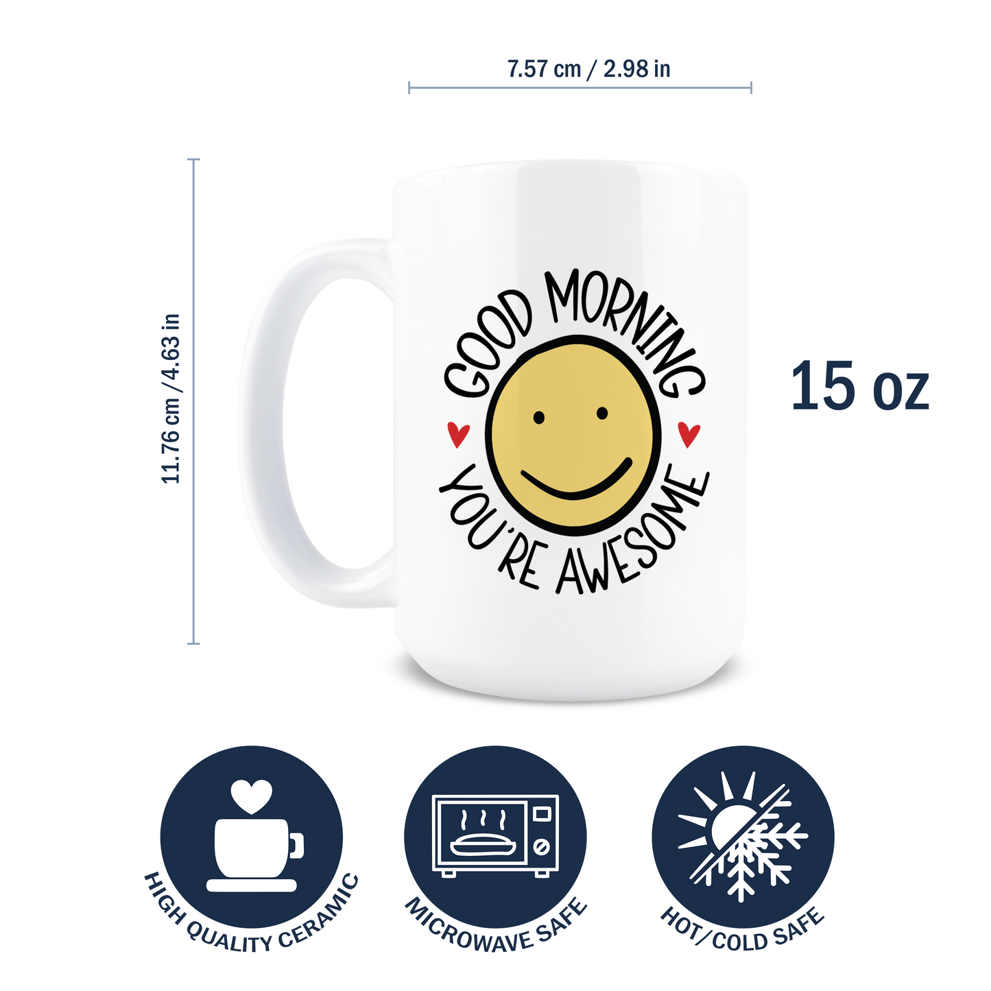 Good Morning You're Awesome Coffee Mug