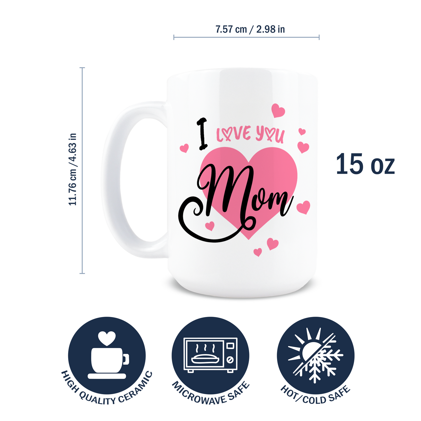 I Love You Mom Coffee Mug