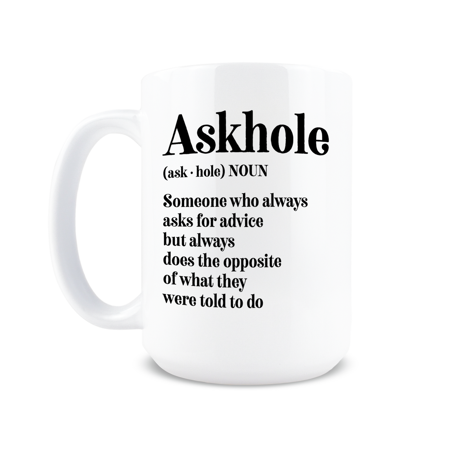 Askhole Coffee Mug