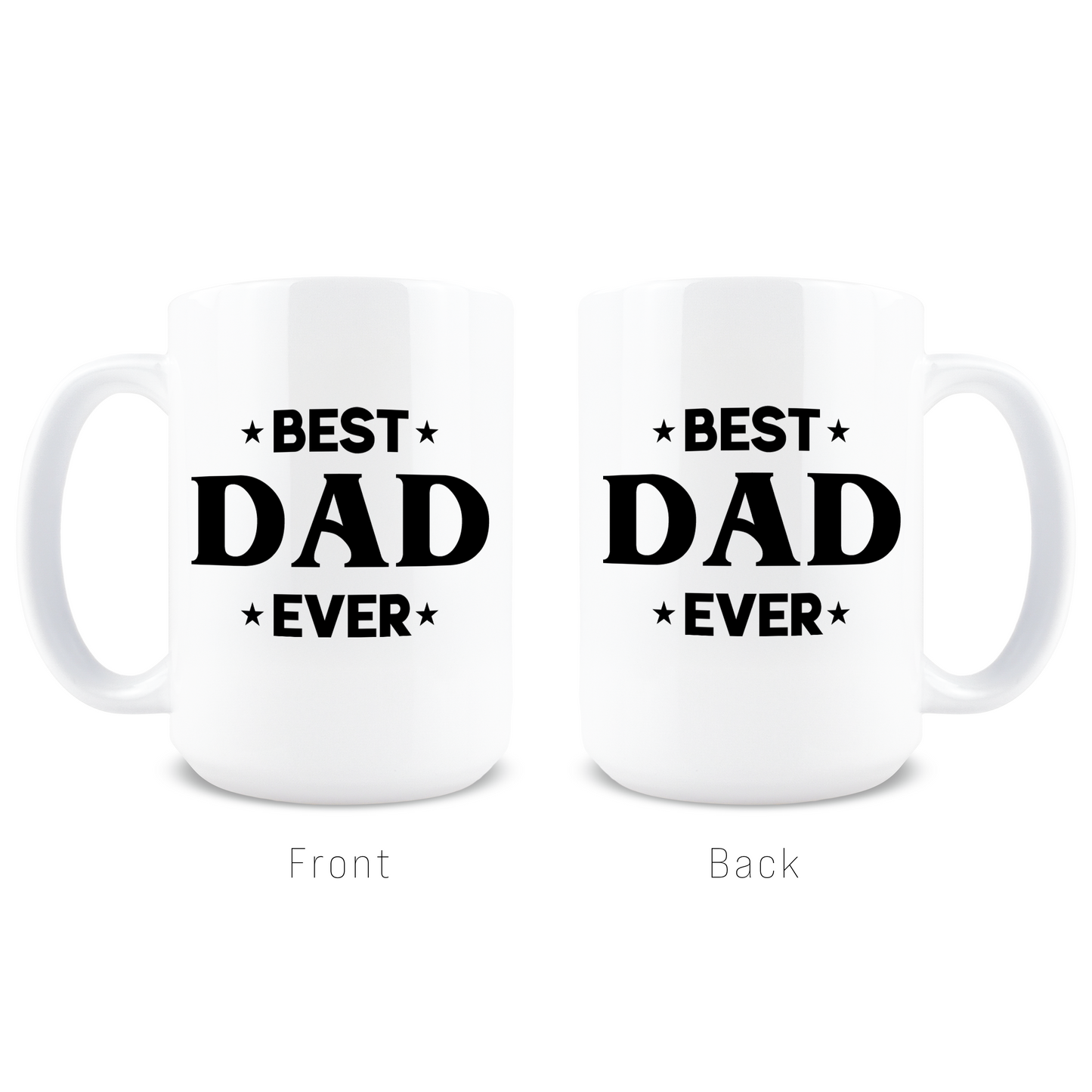 Best Dad Ever Coffee Mug