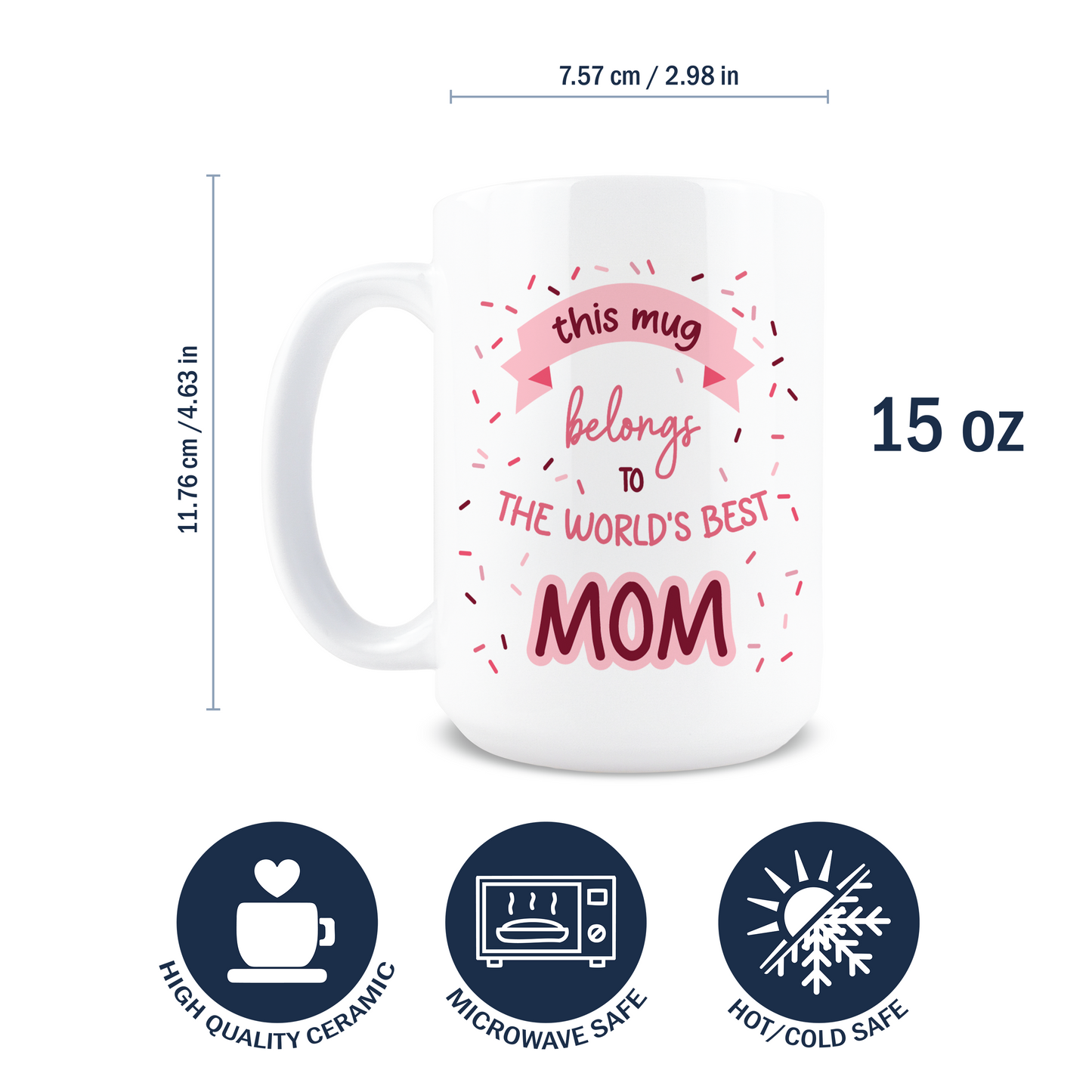 This Mug Belongs to the World's Best Mom Coffee Mug