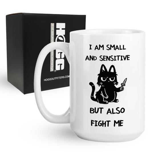 I am Small and Sensitive Coffee Mug