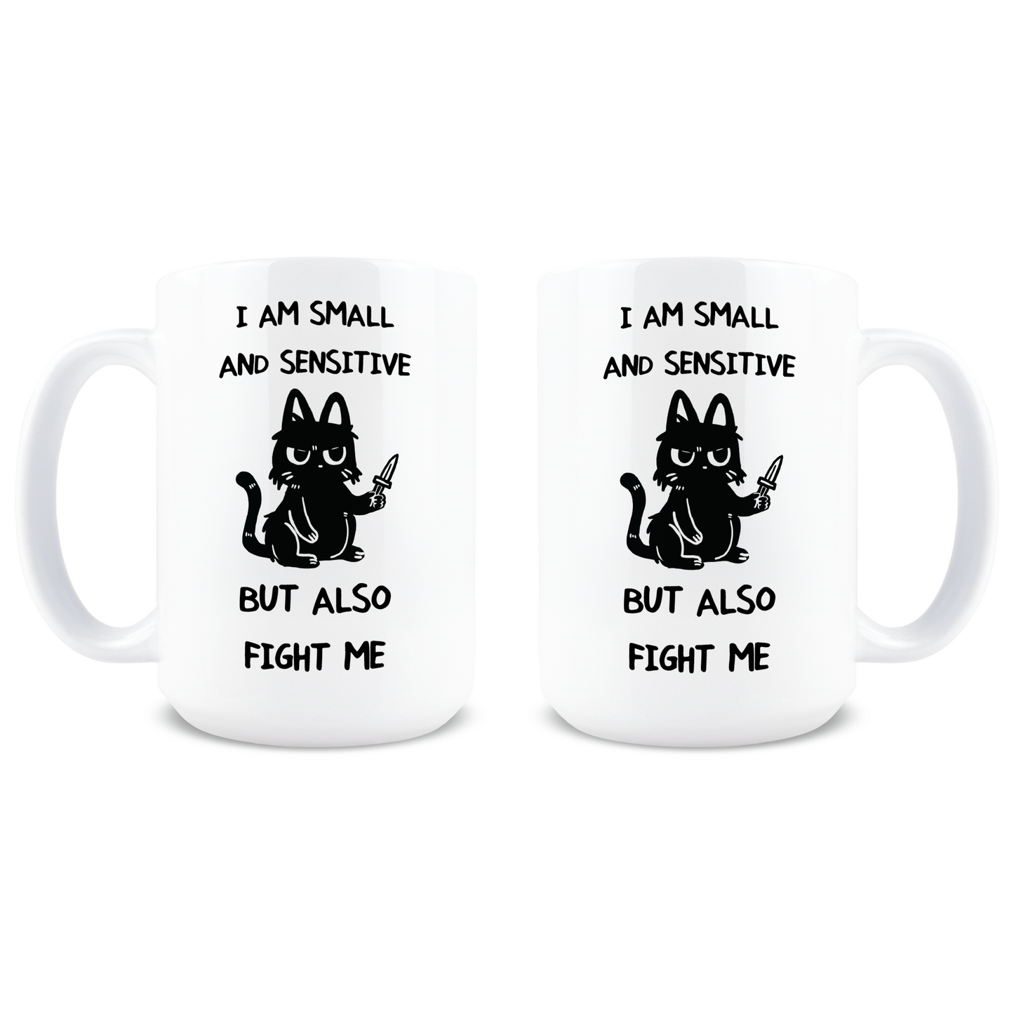 I am Small and Sensitive Coffee Mug