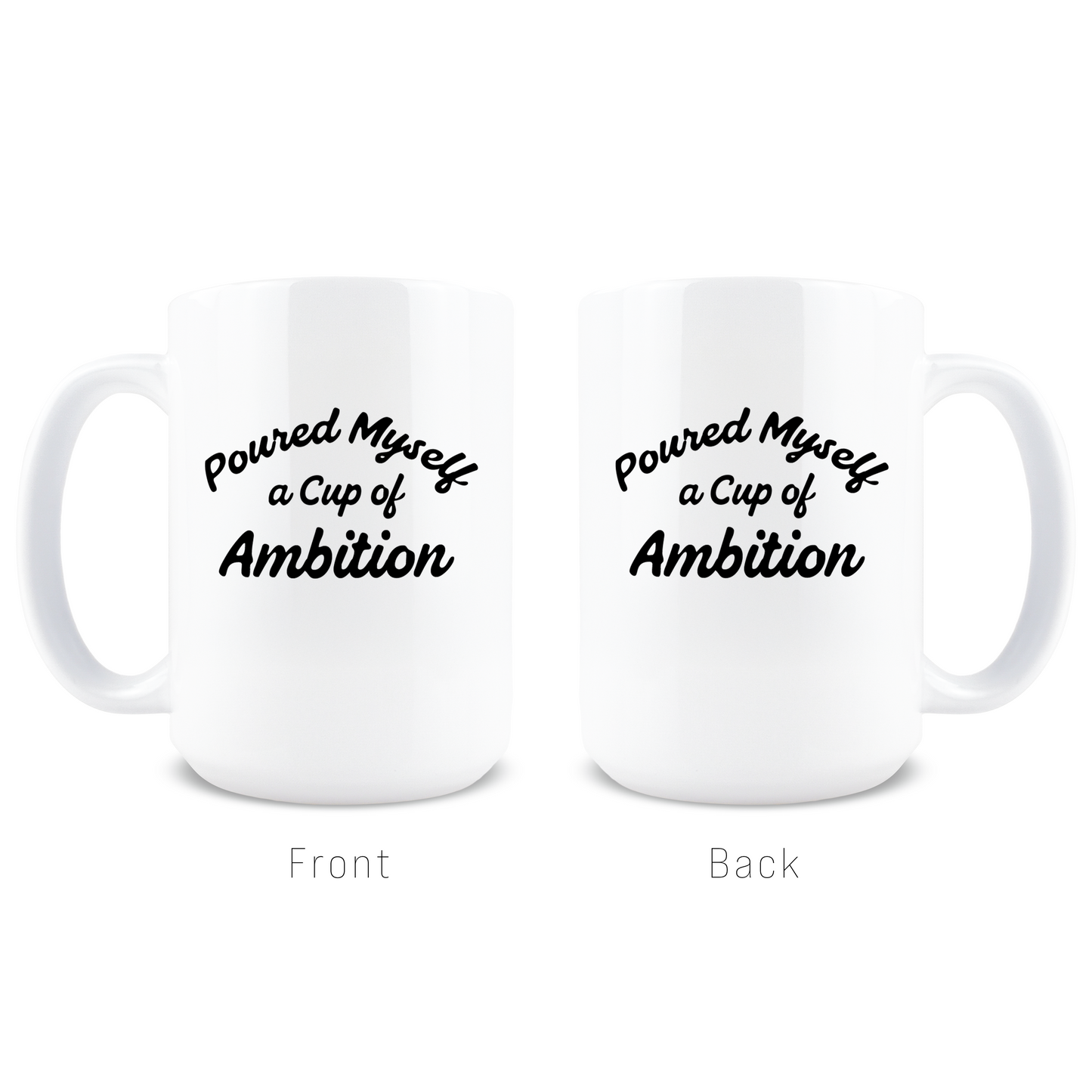 Cup Of Ambition Coffee Mug