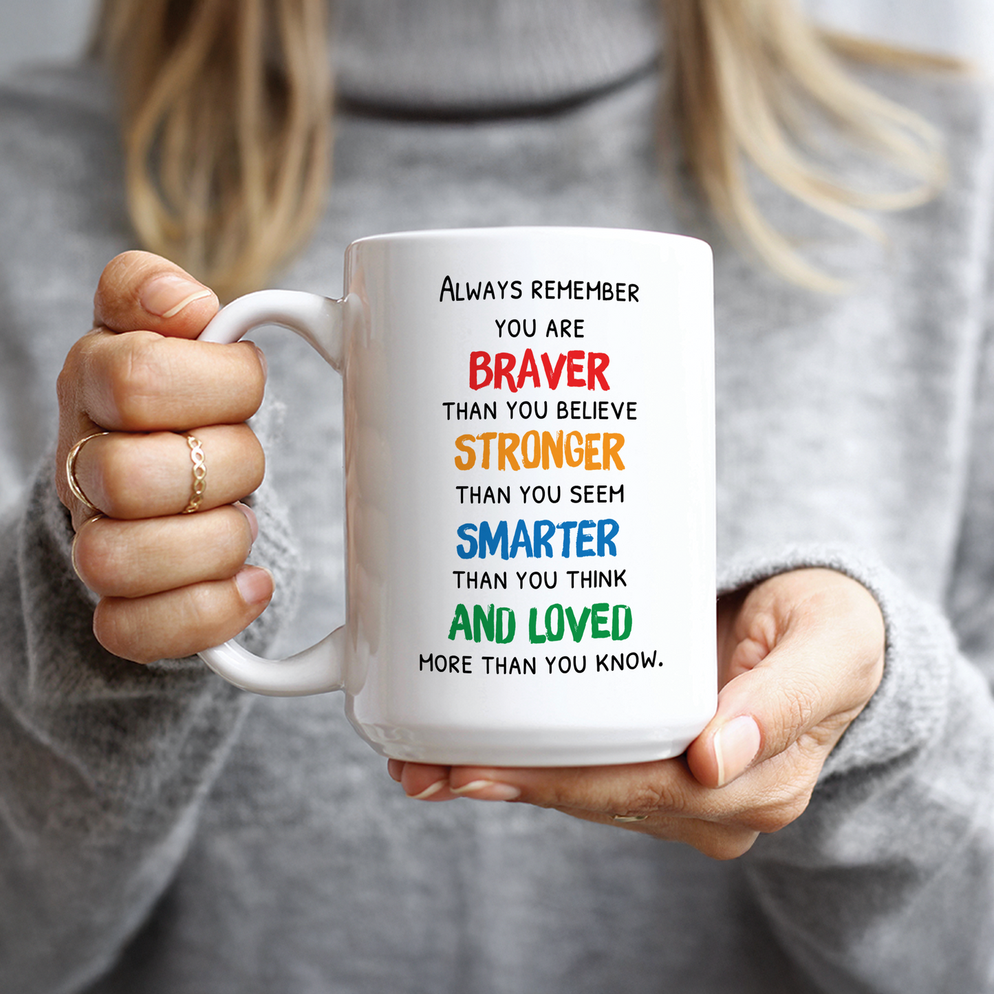 Braver Stronger Smarter Loved Coffee Mug
