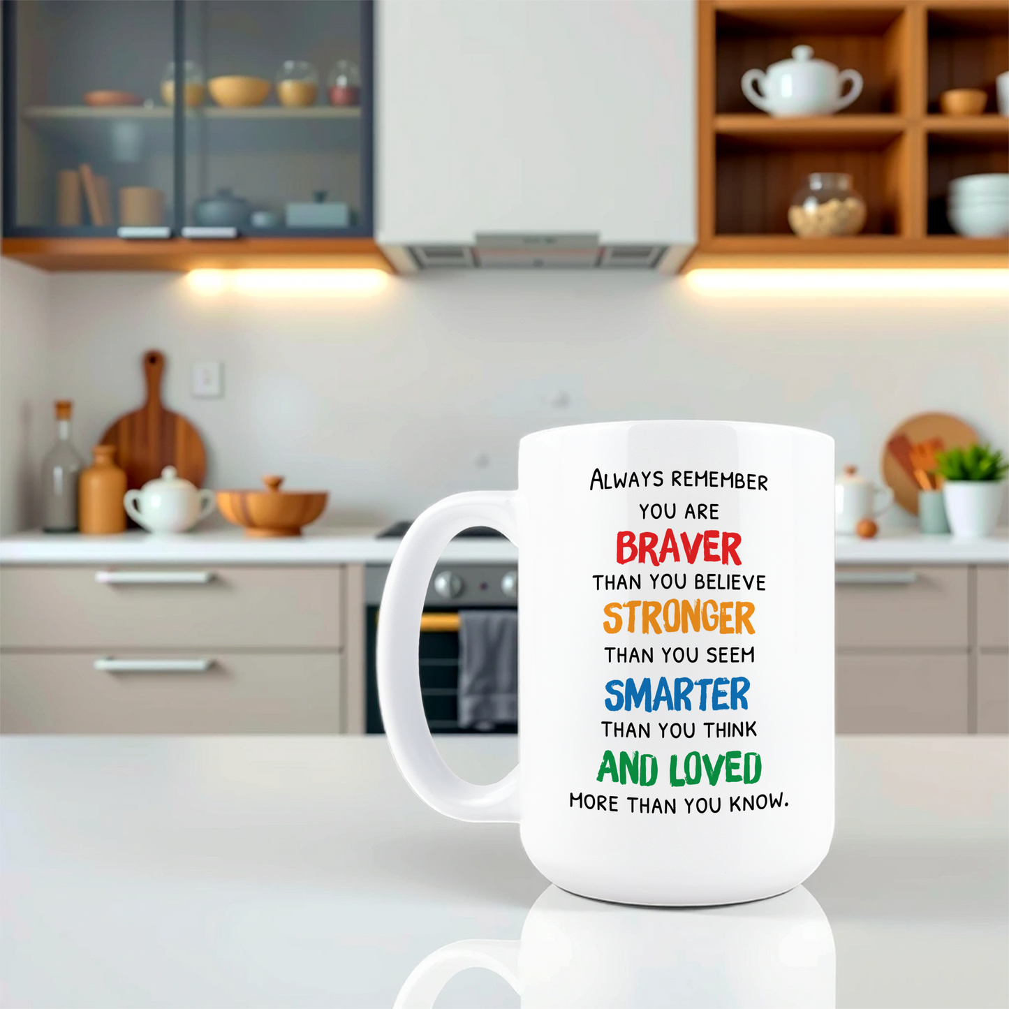 Braver Stronger Smarter Loved Coffee Mug