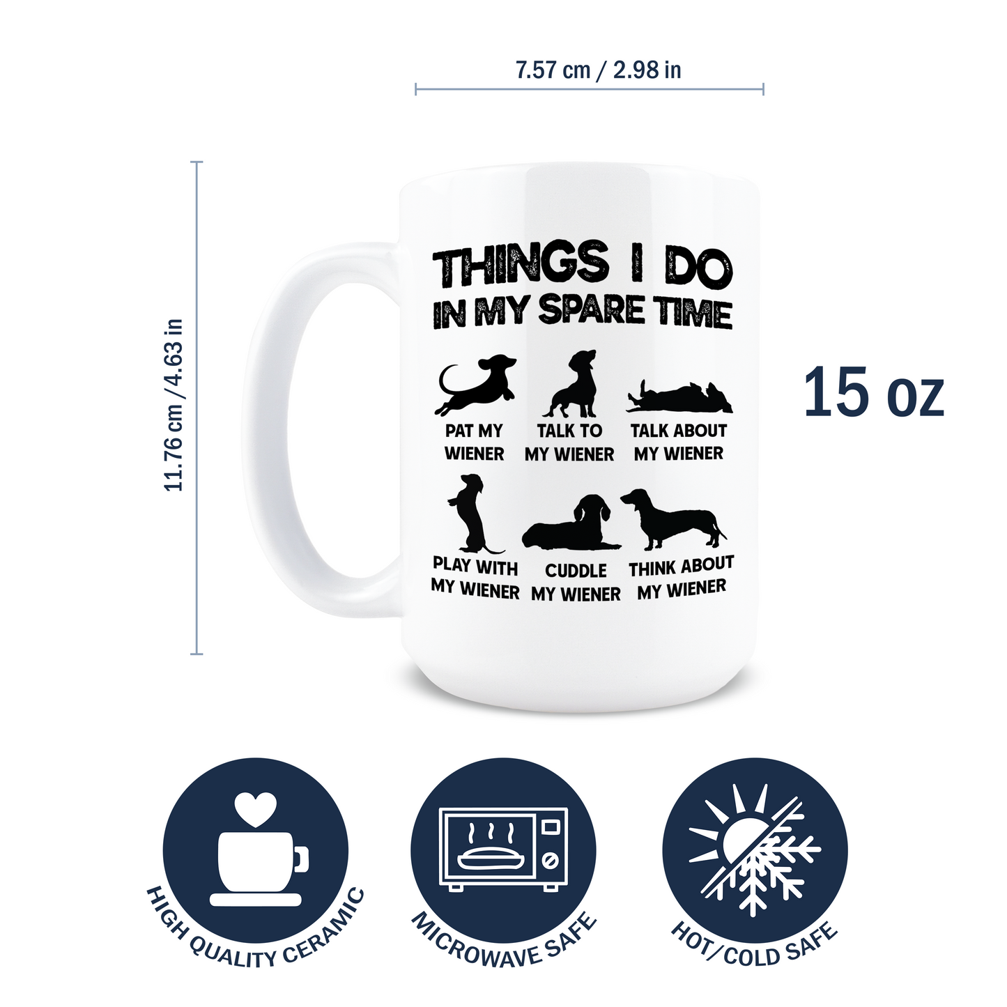 Things I Do In My Spare Time Dachshund Coffee Mug