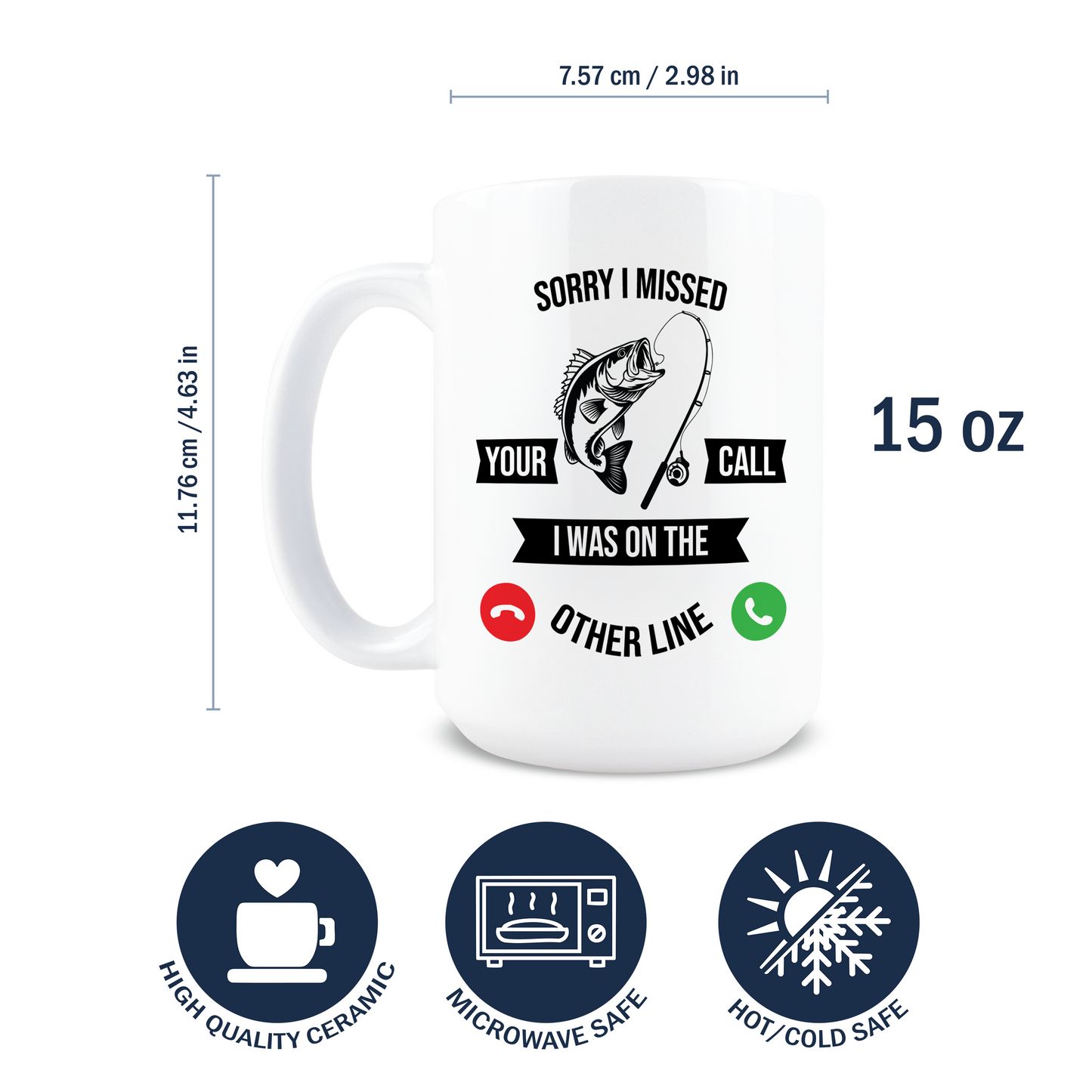 Sorry I Missed Your Call Coffee Mug