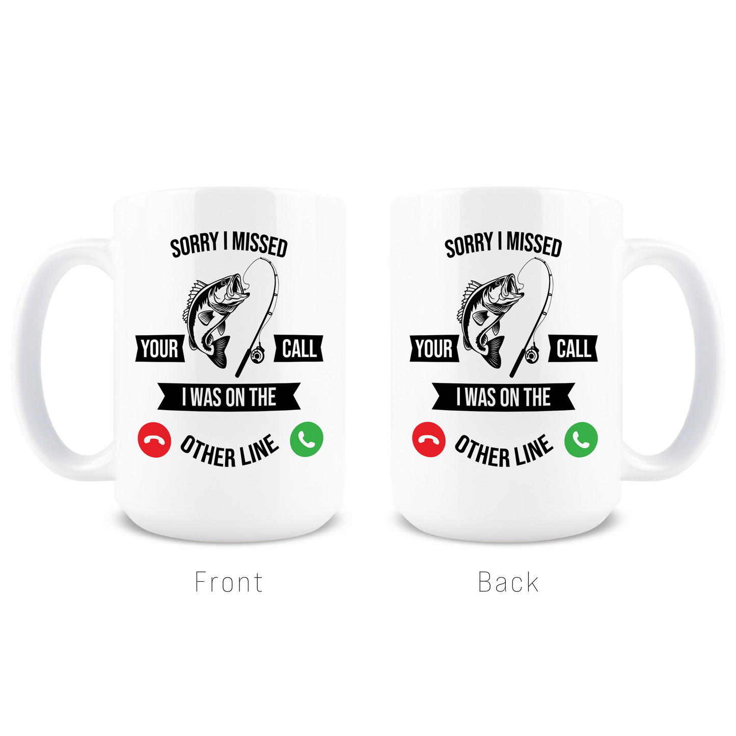 Sorry I Missed Your Call Coffee Mug
