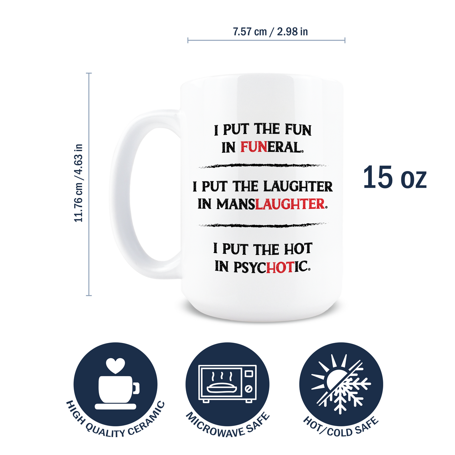 I Put the Fun in Funeral Coffee Mug
