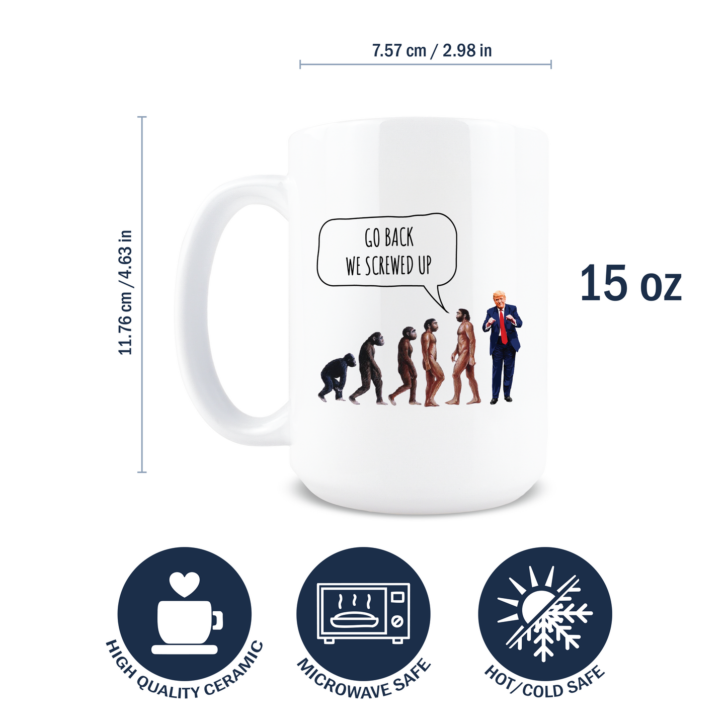 Go Back We Screwed Up Coffee Mug