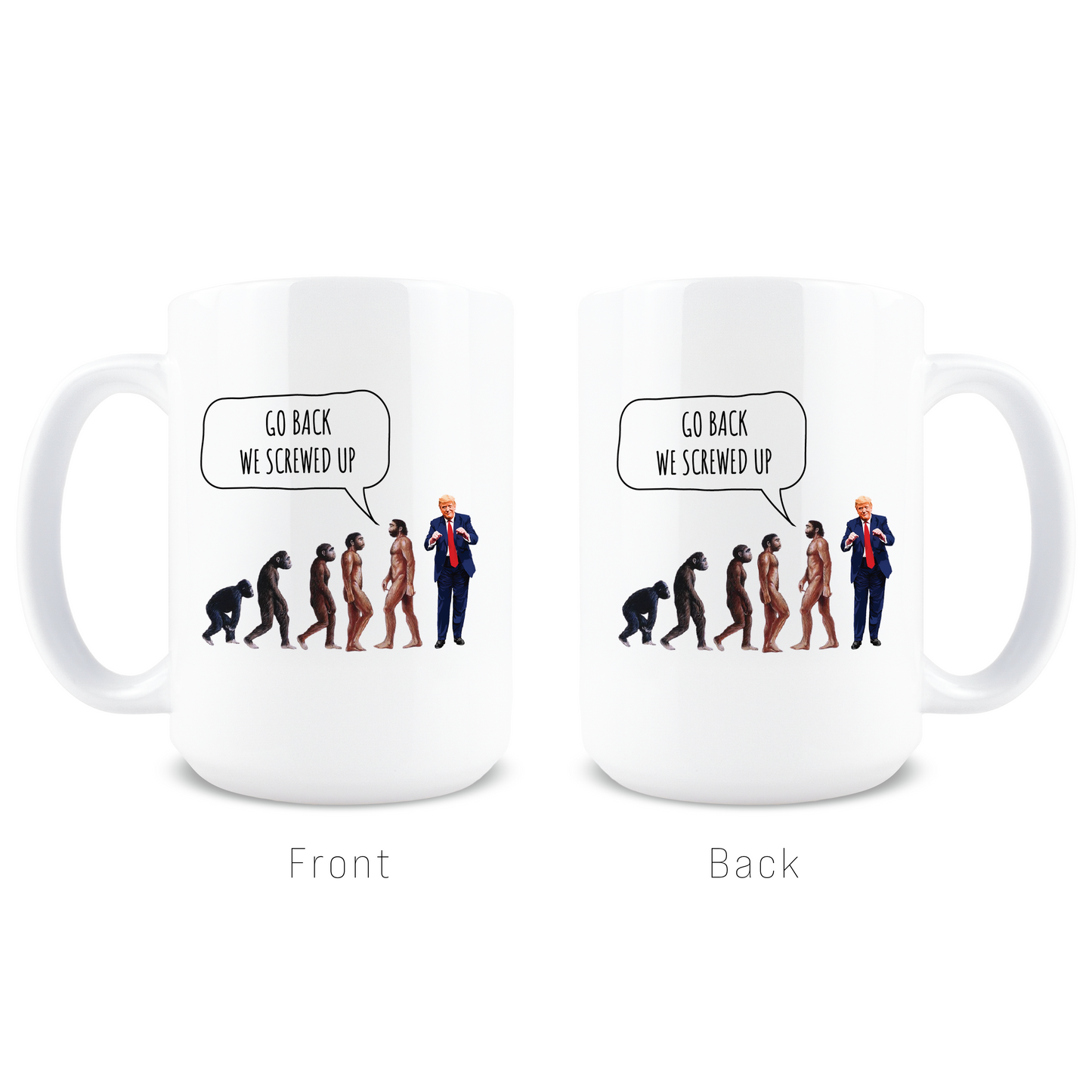 Go Back We Screwed Up Coffee Mug