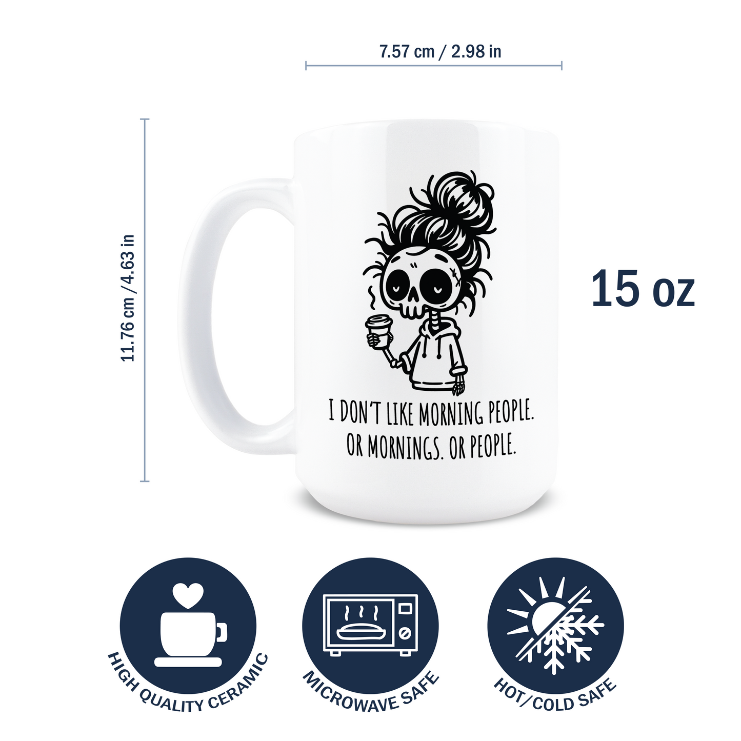 I Don't Like Morning People Coffee Mug