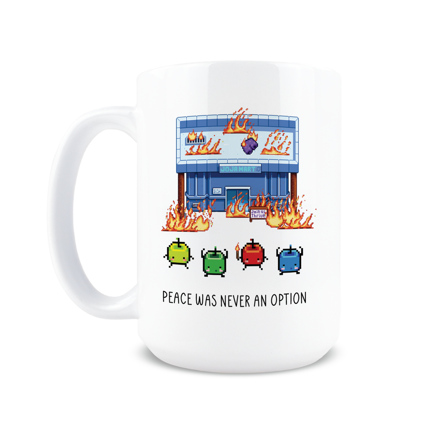 Peace Was Never an Option Coffee Mug