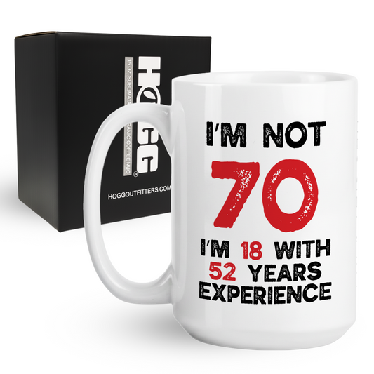 18 With 52 Years Of Experience Coffee Mug