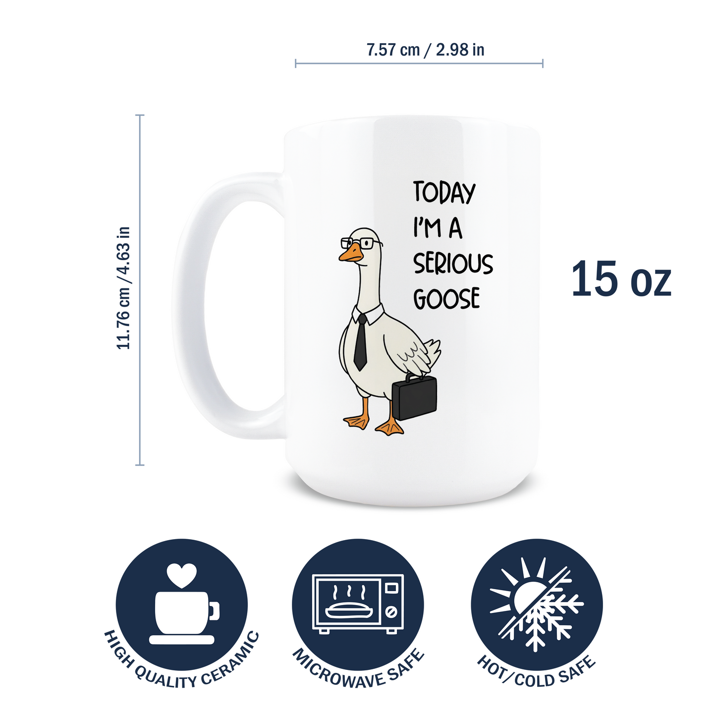 Today I'm A Serious Goose Coffee Mug