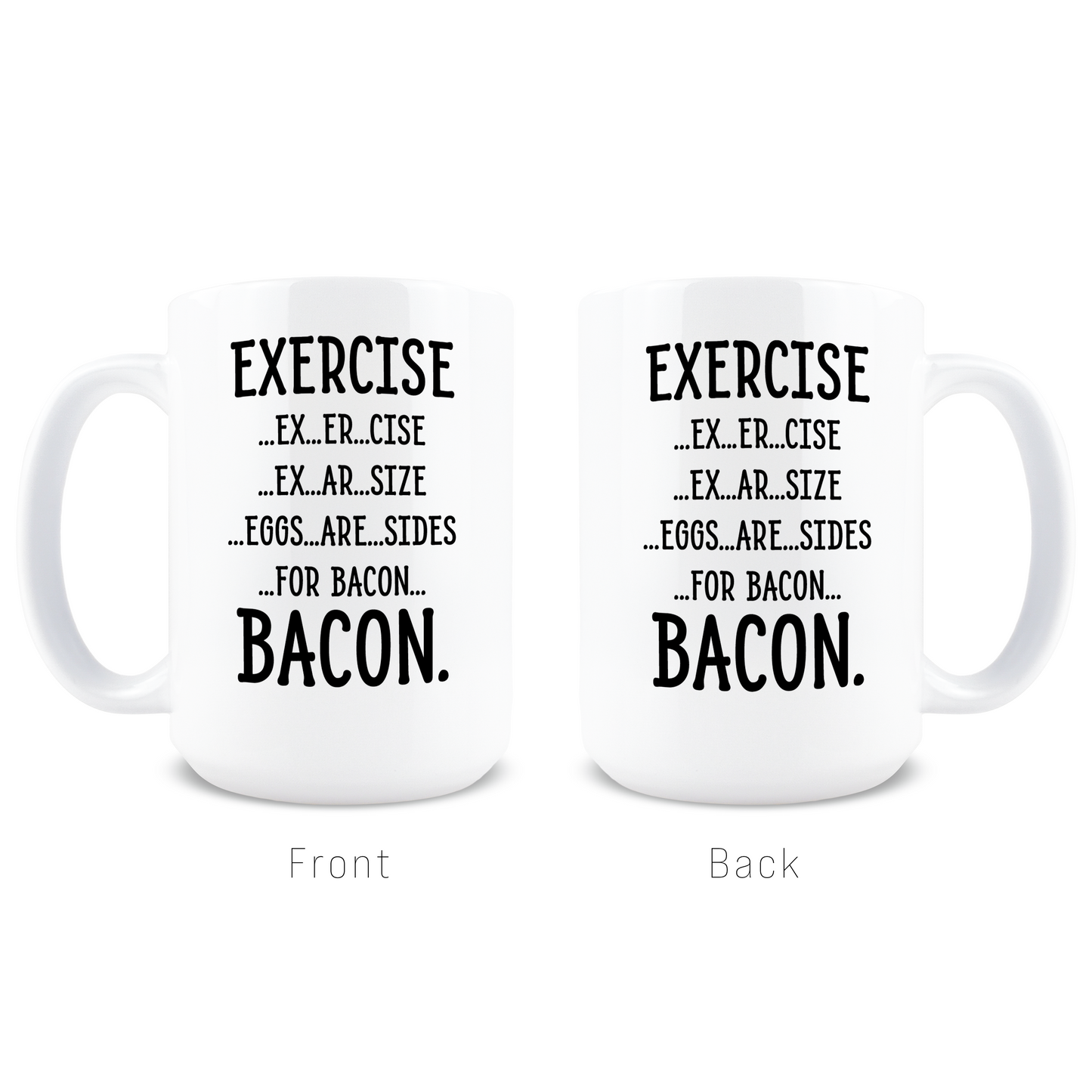 Exercise Bacon Coffee Mug
