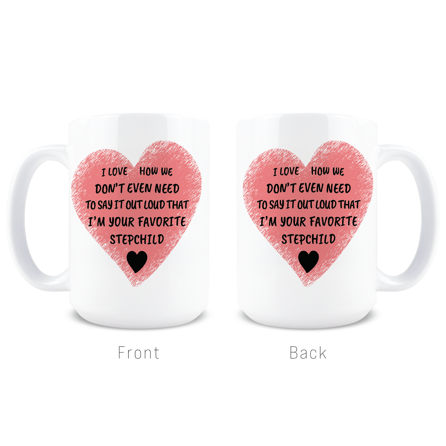 Favorite Stepchild Coffee Mug
