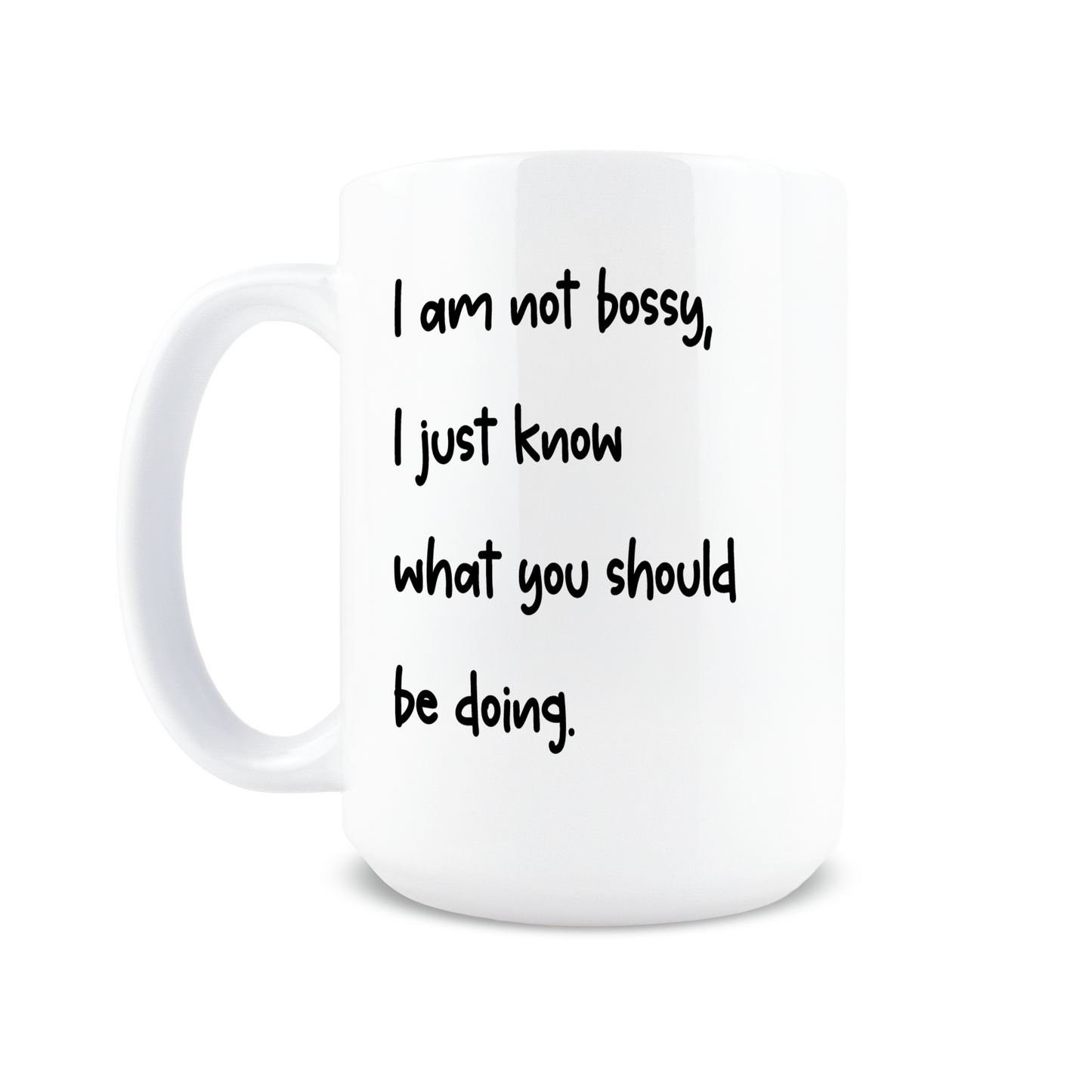 I Am Not Bossy Coffee Mug