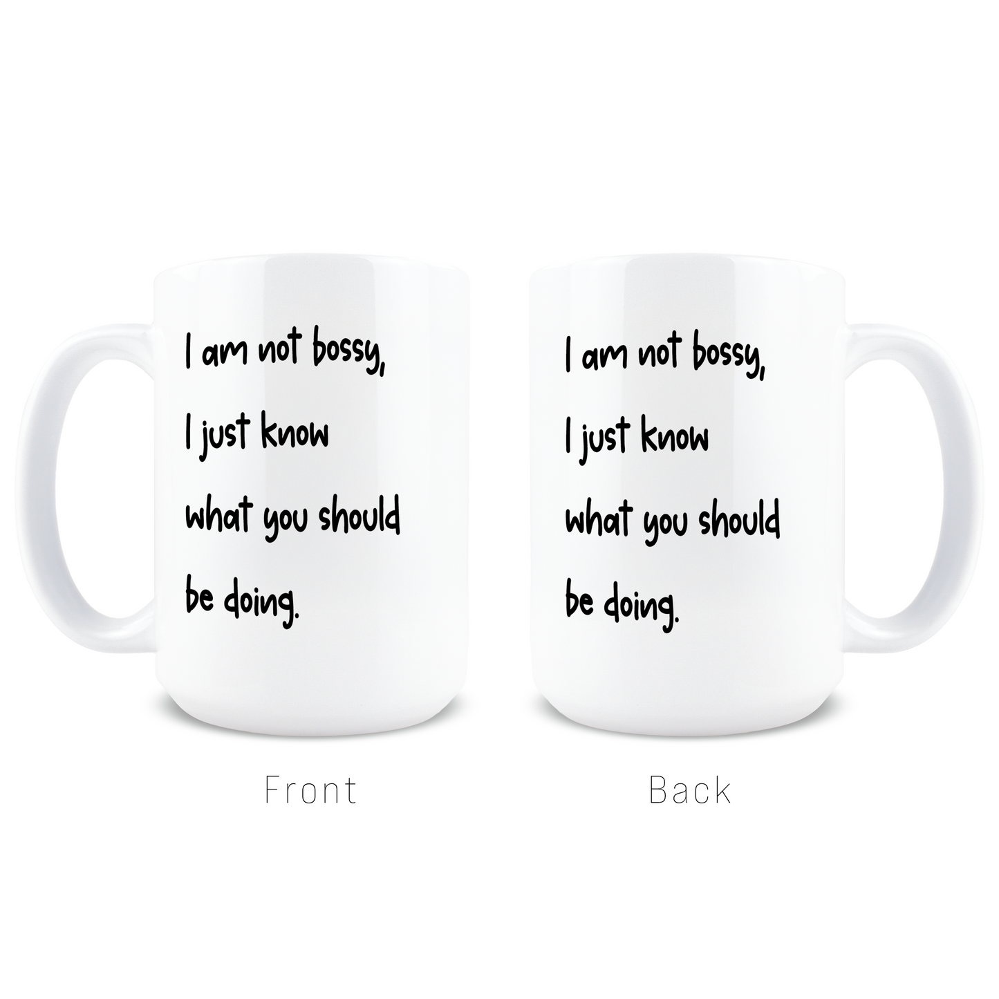 I Am Not Bossy Coffee Mug