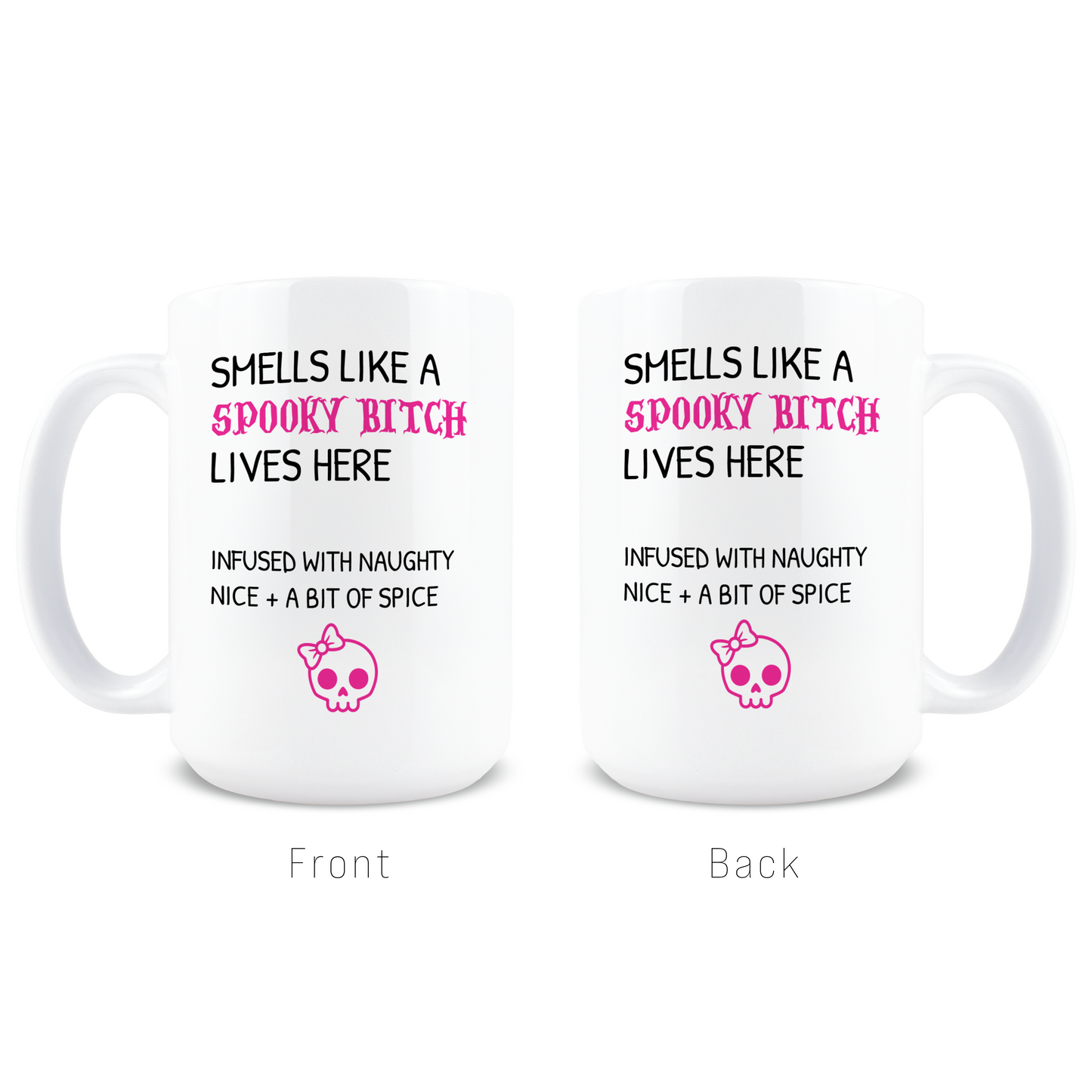 Smells Like a Spooky Bitch Coffee Mug
