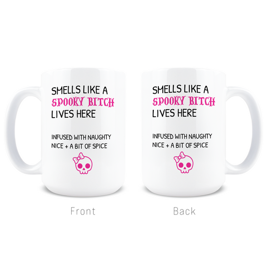 Smells Like a Spooky Bitch Coffee Mug