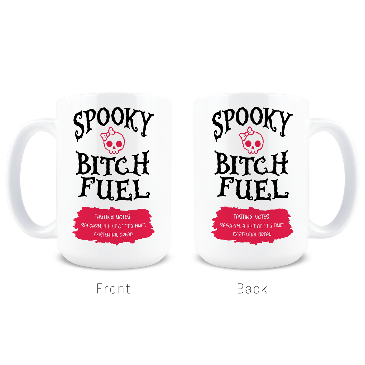 Spooky Bitch Fuel Coffee Mug