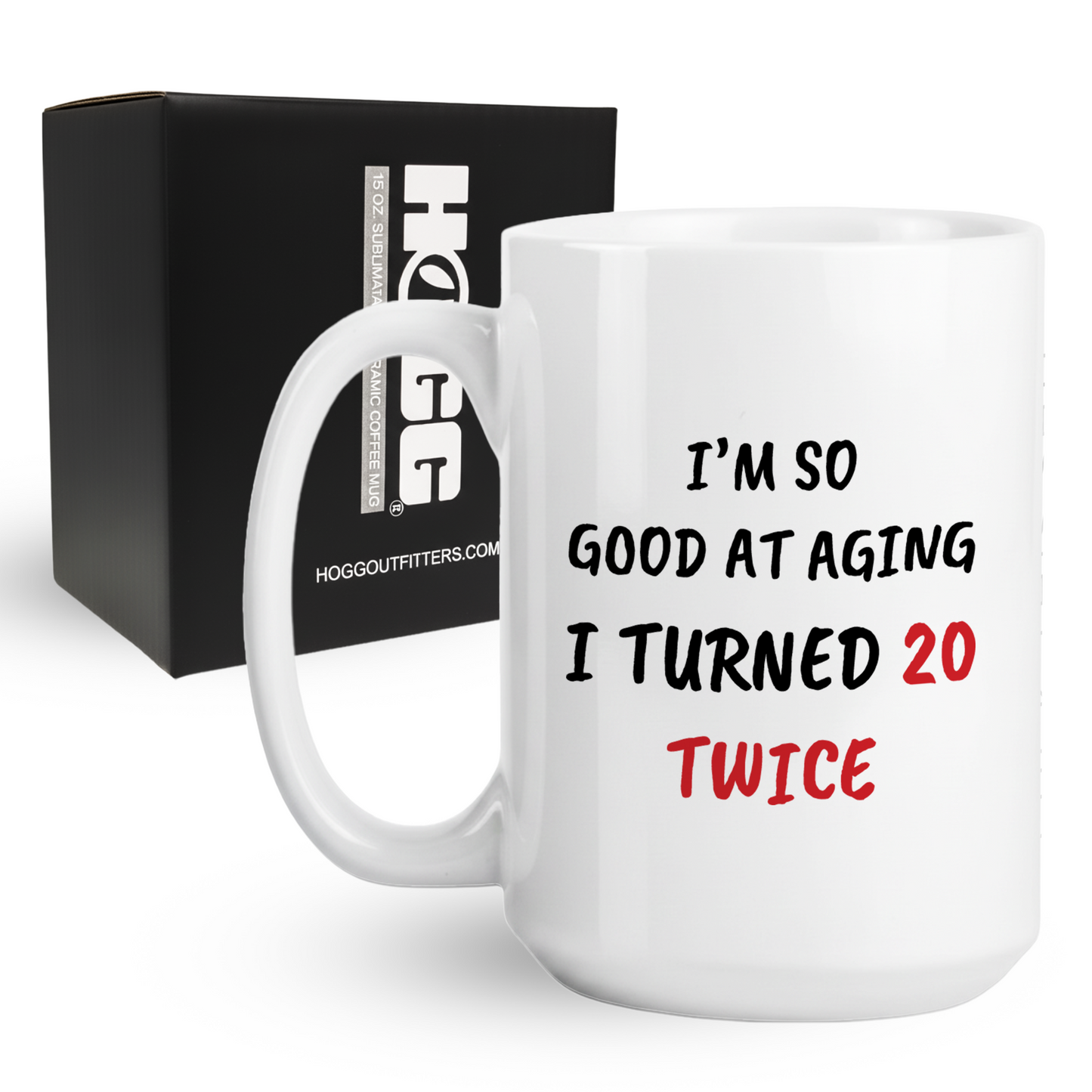 Turned 20 Twice Coffee Mug