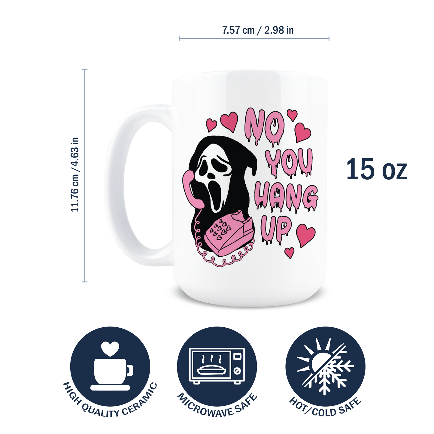 No You Hang Up Coffee Mug