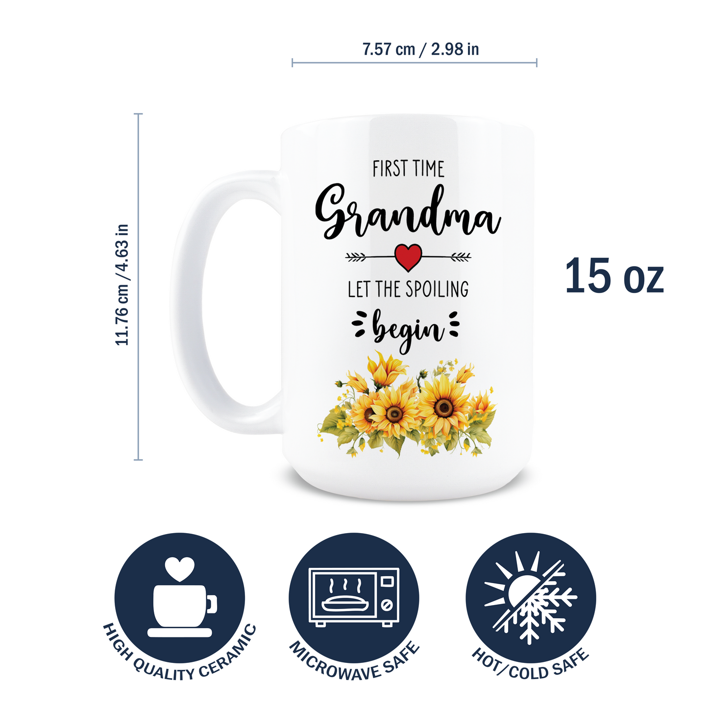Dimensions and specifications of 15oz high quality microwave safe First Time Grandma mug