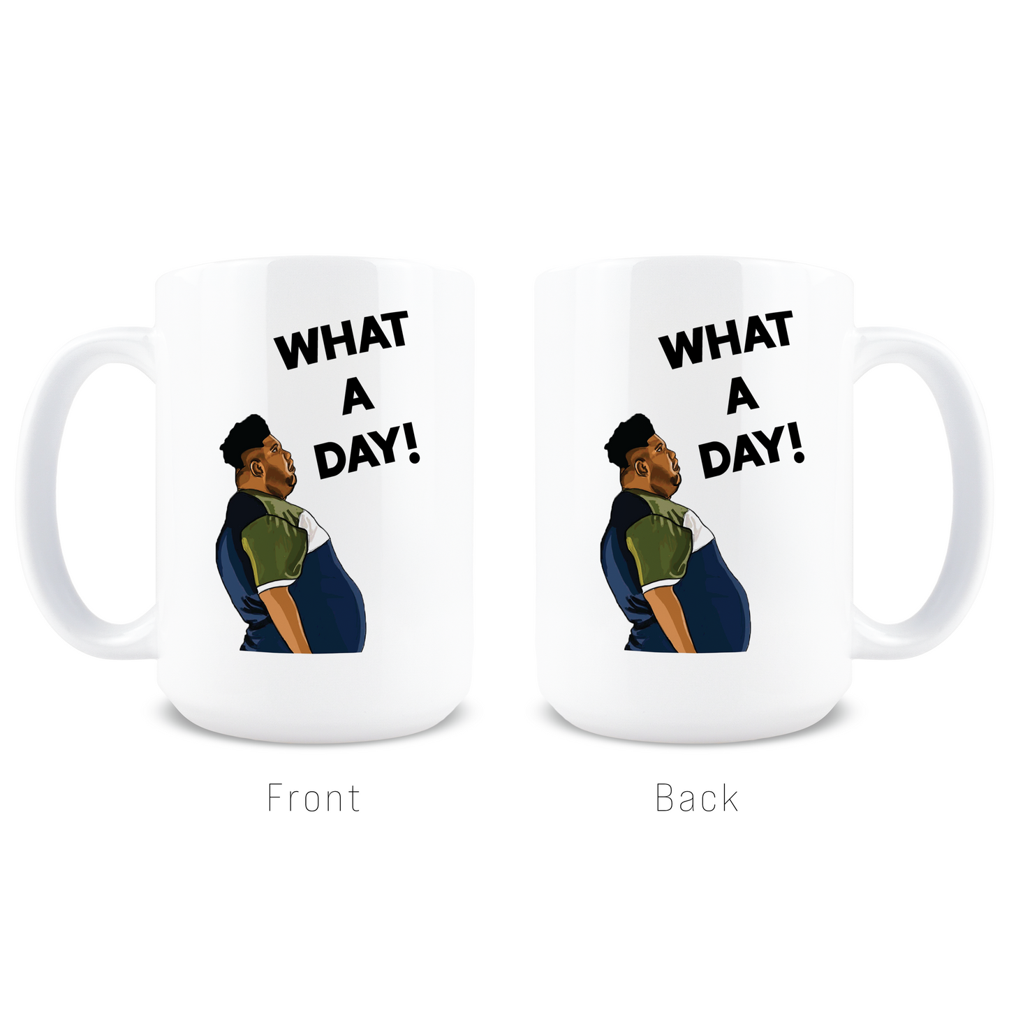What a Day Coffee Mug