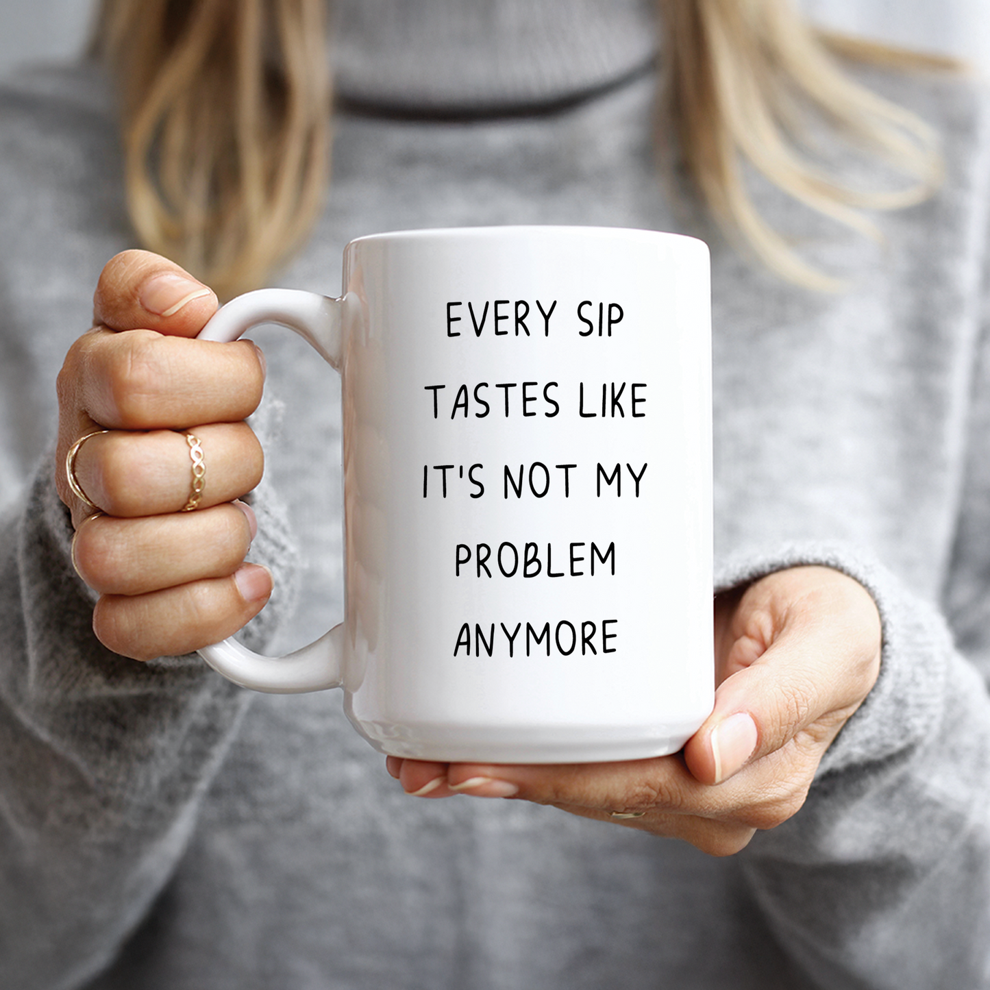 It's Not My Problem Anymore Coffee Mug