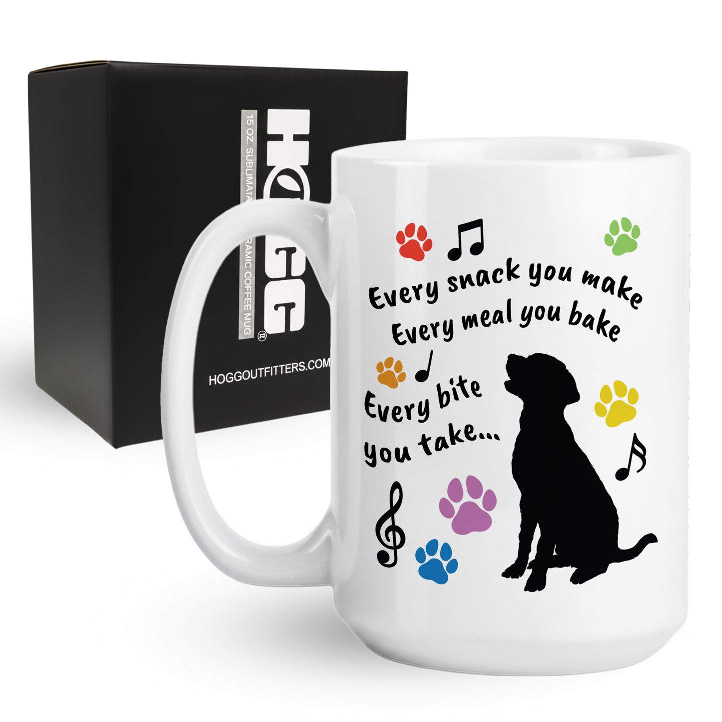 Every Snack You Make Coffee Mug