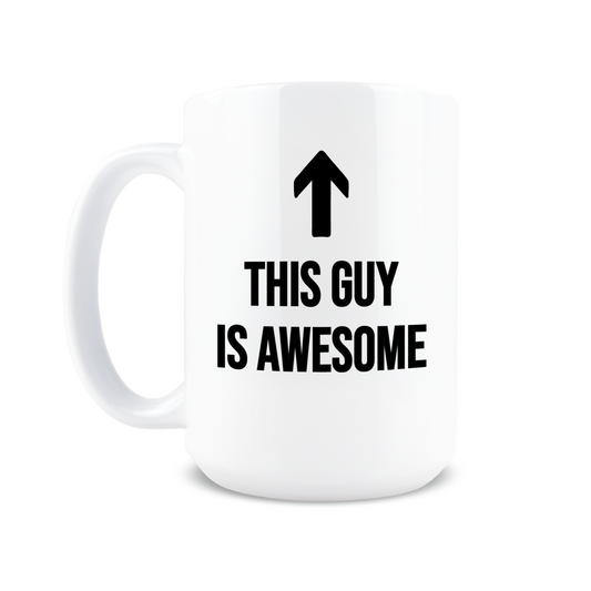 This Guy Is Awesome Coffee Mug