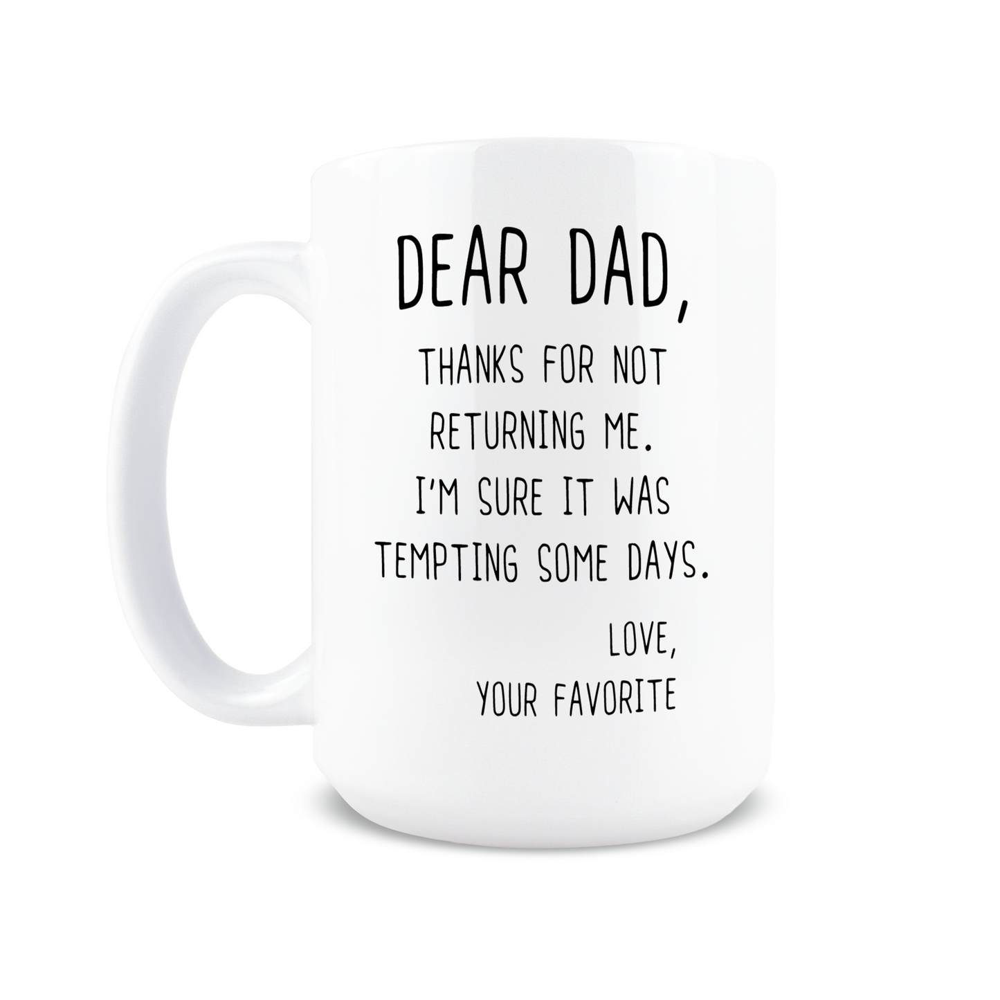 Thanks for Not Returning Me Coffee Mug