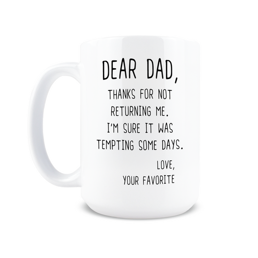 Thanks for Not Returning Me Coffee Mug