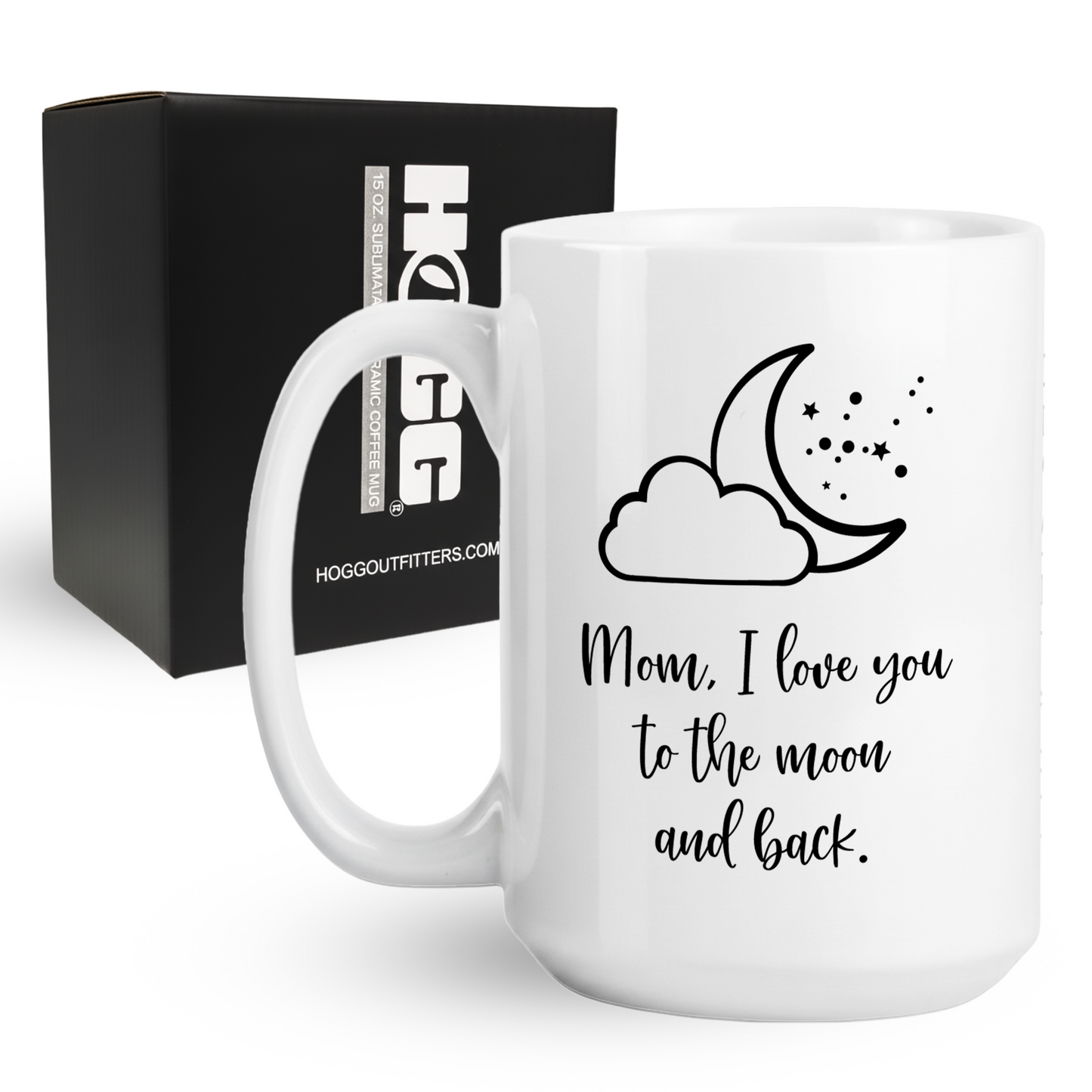 Mom I Love You To The Moon And Back Coffee Mug