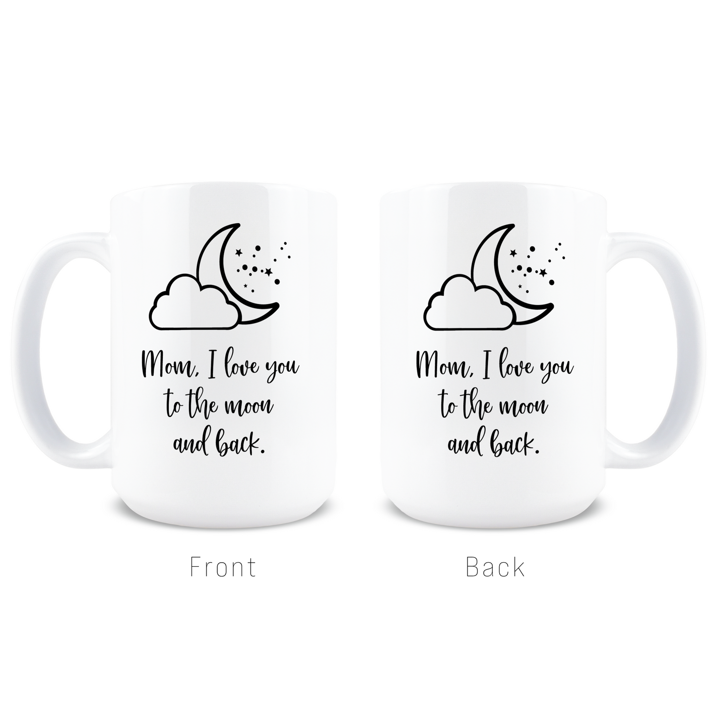 Mom I Love You To The Moon And Back Coffee Mug