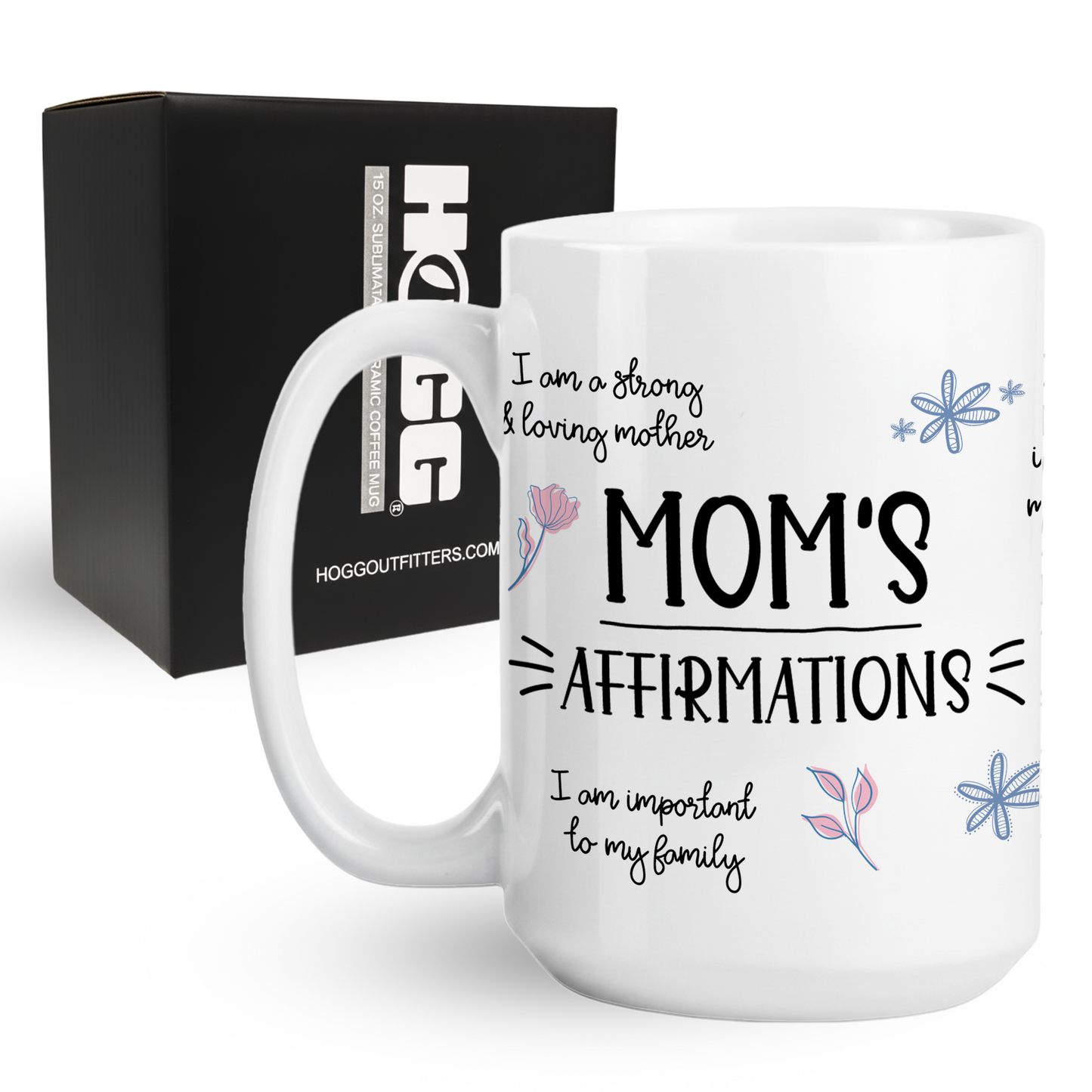 Mom Affirmations Coffee Mug