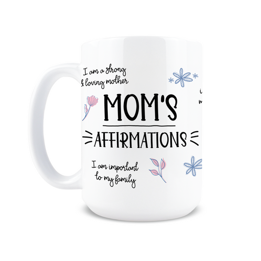 Mom Affirmations Coffee Mug