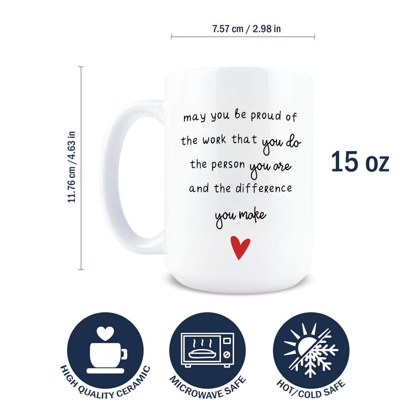 May You be Proud of the Work That You Do Coffee Mug