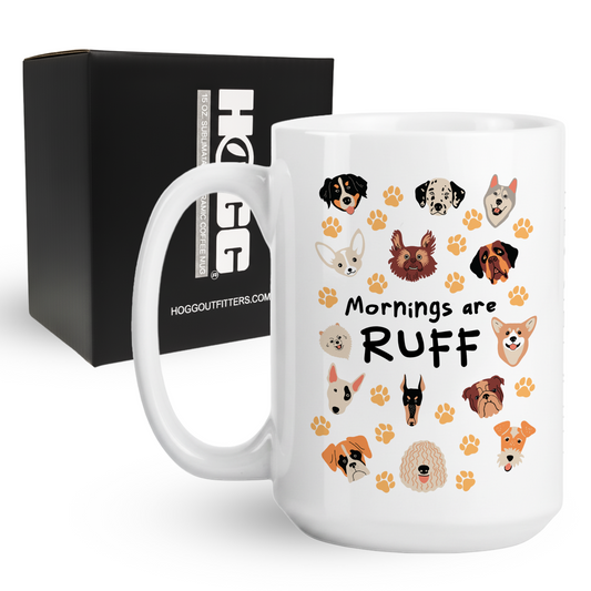 Mornings are Ruff Coffee Mug