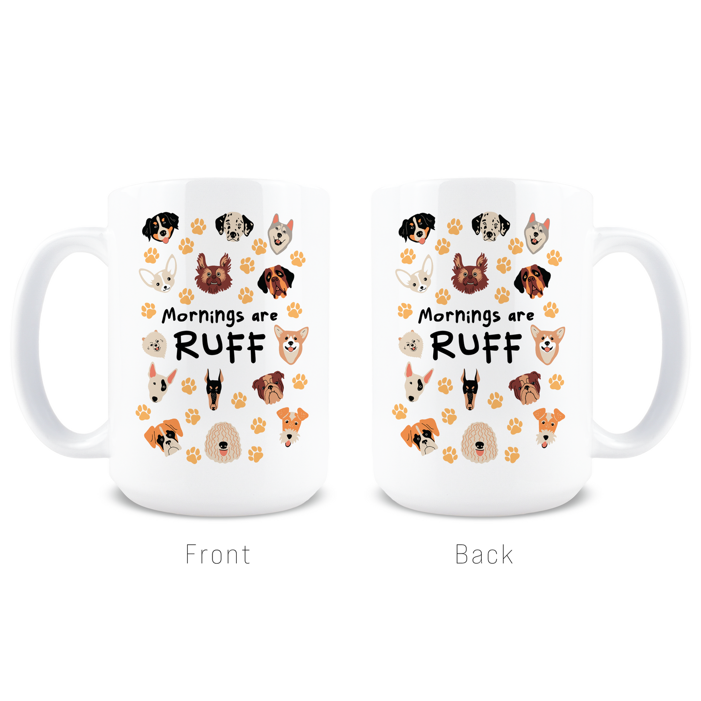 Mornings are Ruff Coffee Mug