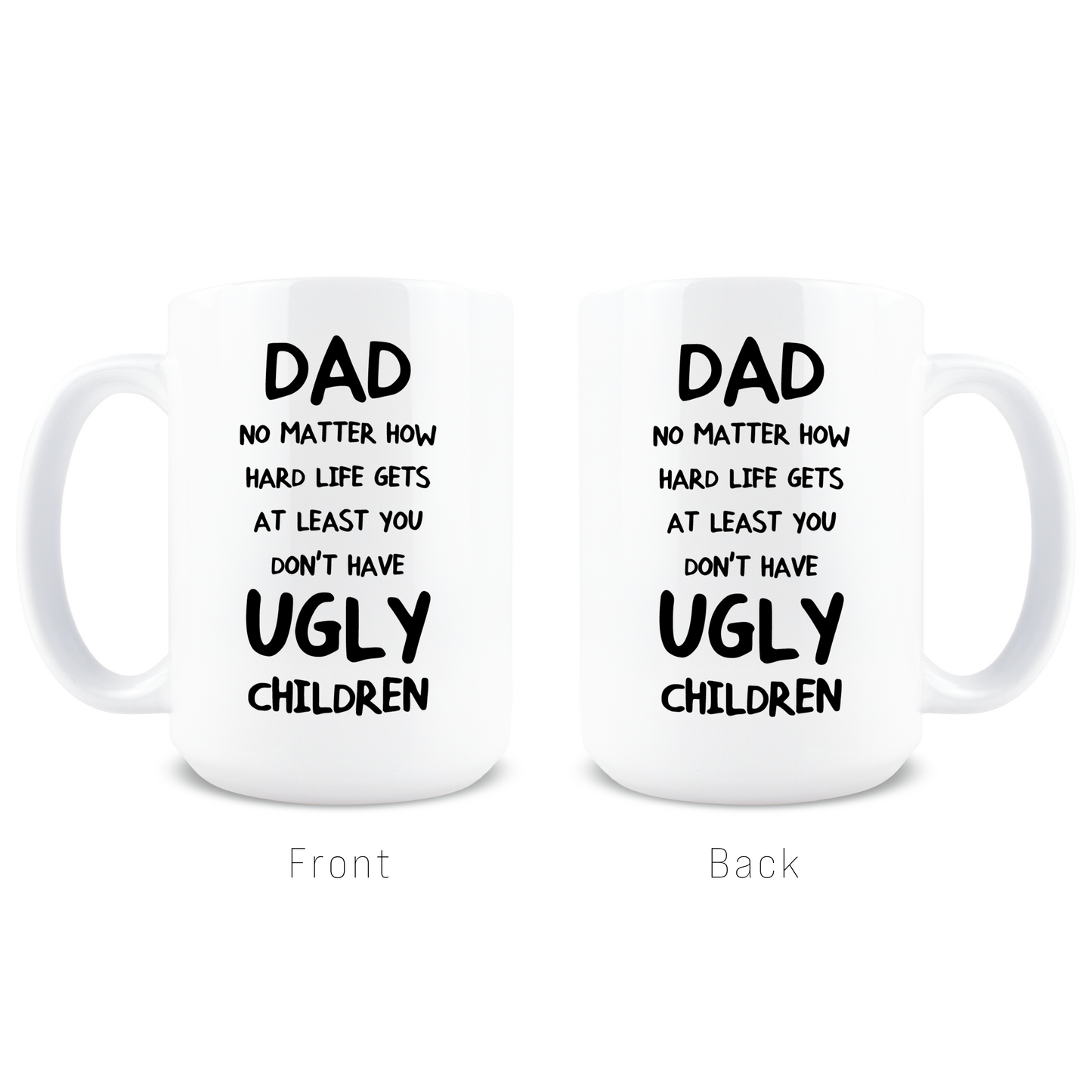 Dad Ugly Children Coffee Mug