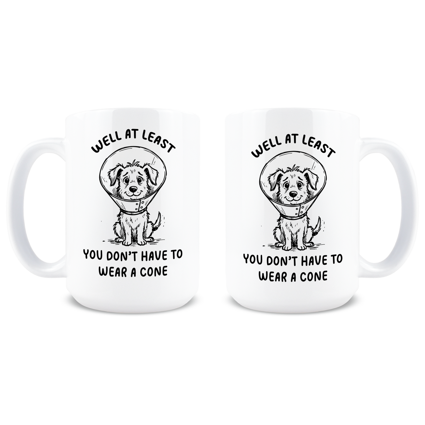 Don't Have to Wear a Cone Coffee Mug