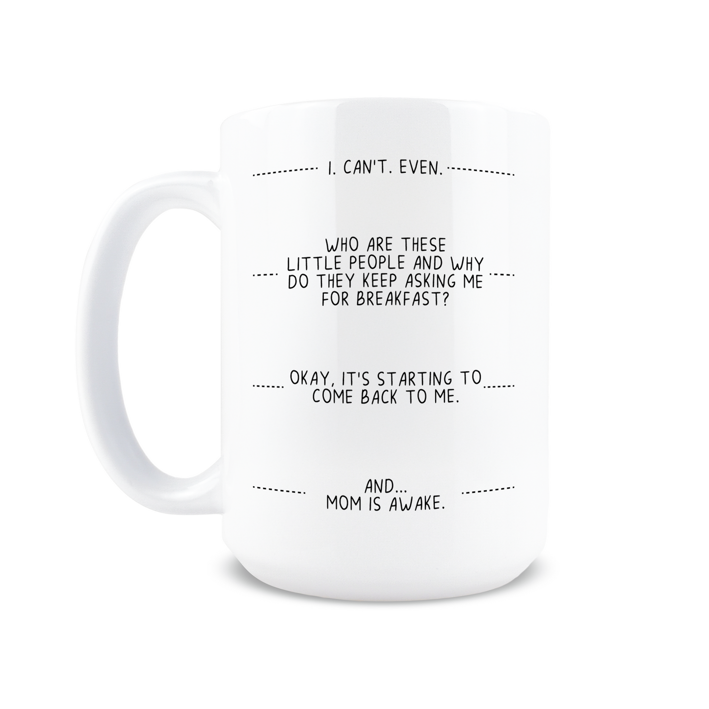I Can't Even Coffee Mug