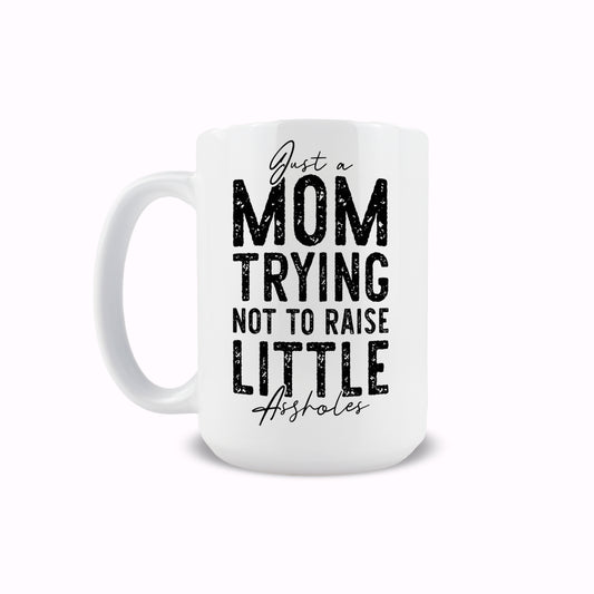 15oz Coffee Mug - Just a Mom