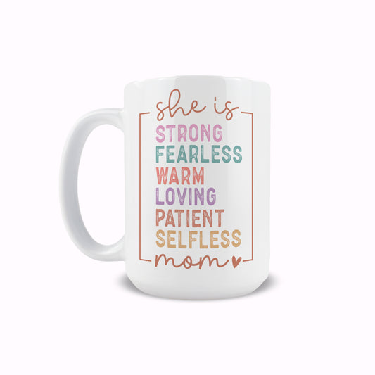 15oz Coffee Mug - Strong Fearless Mom